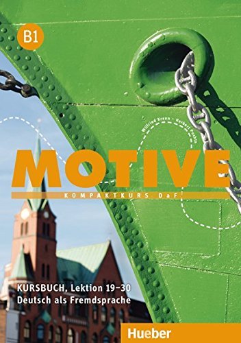 Book Motive. B1. Kursbuch. Per le Scuole superiori. Con espansione online: MOTIVE B1