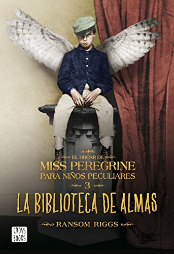 Libro La biblioteca de almas: El hogar de Miss Peregrine para niños peculiares