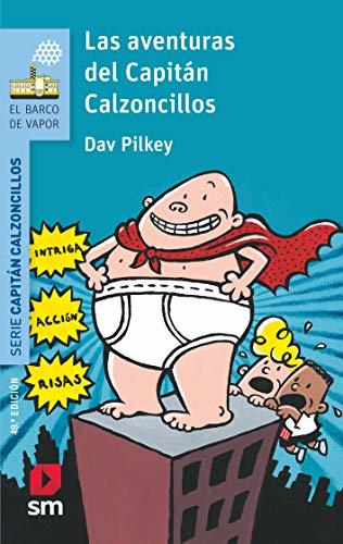 Libro Las aventuras del Capitán Calzoncillos