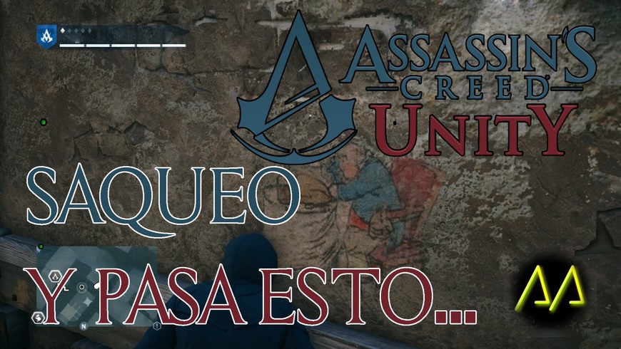 Fashion Saqueo y pasa ESTO... Assassin's Creed Unity (Directo)