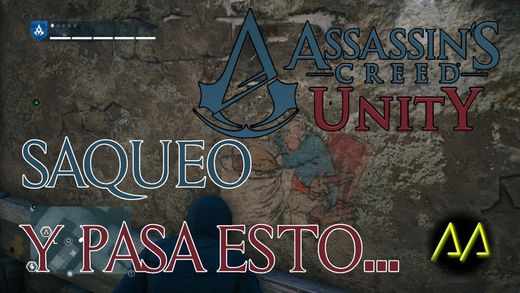 Saqueo y pasa ESTO... Assassin's Creed Unity (Directo)