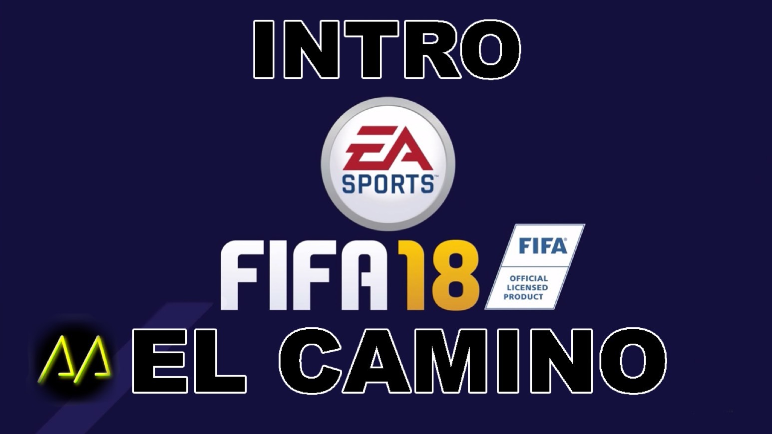 Fashion FIFA 18 Intro El Camino el regreso de HUNTER + Partido Volta