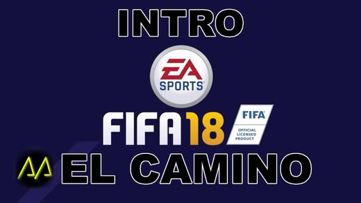 FIFA 18 Intro El Camino el regreso de HUNTER + Partido Volta