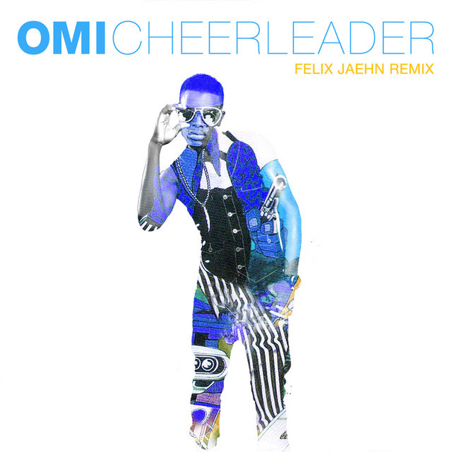 Canción Cheerleader - Felix Jaehn Remix Radio Edit