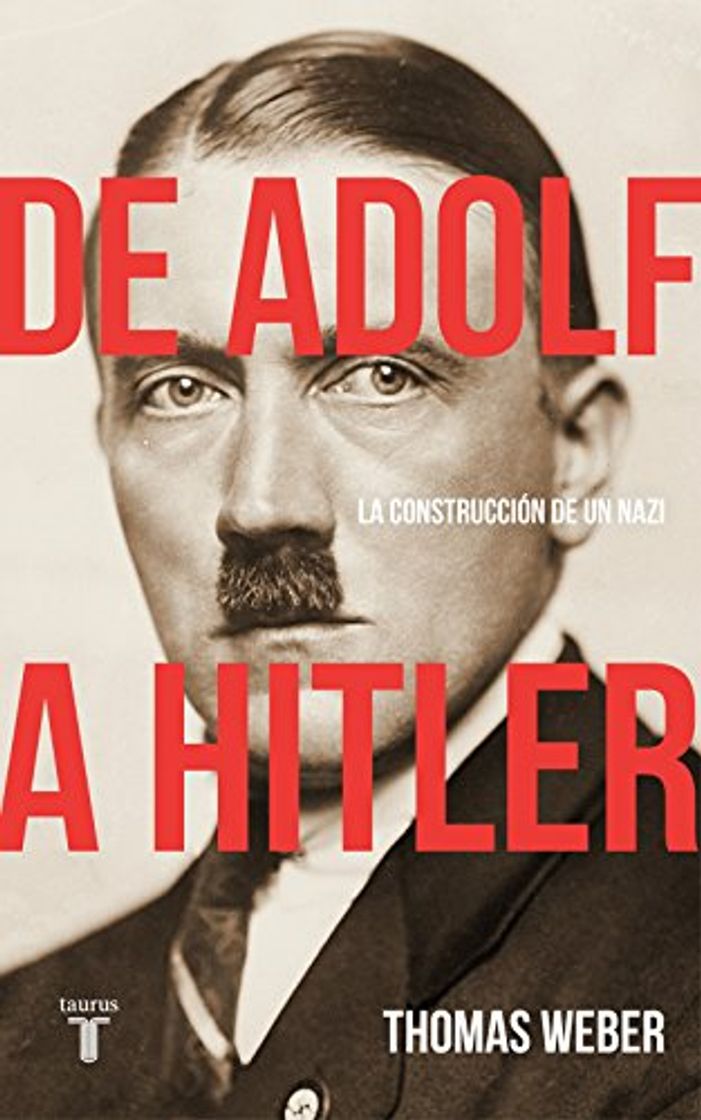 Book De Adolf a Hitler: La construcción de un nazi