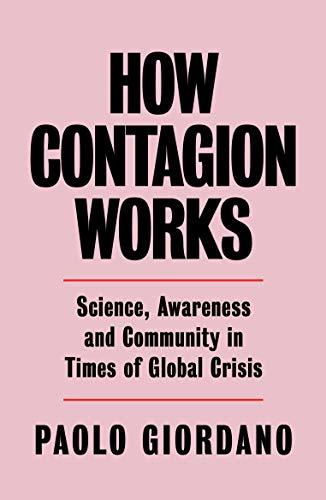 Libro How Contagion Works: Science, Awareness and Community in Times of Global Crises