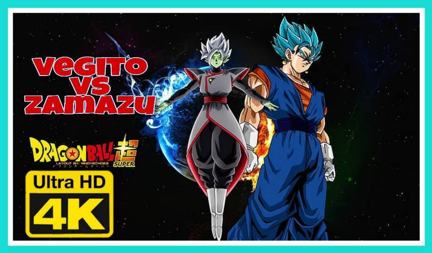 Serie Pelea de Vegito Vs Zamasu en 4K