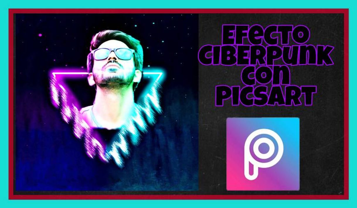 Fashion Crear efecto Cyber Punk con Picsart