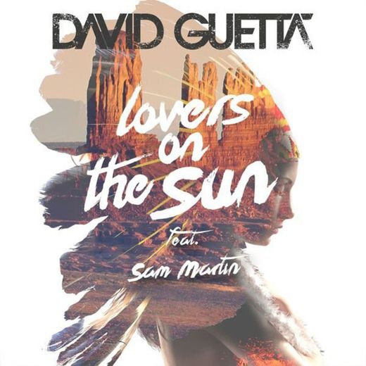 David Guetta - Lovers On The Sun - ft Sam Martin
