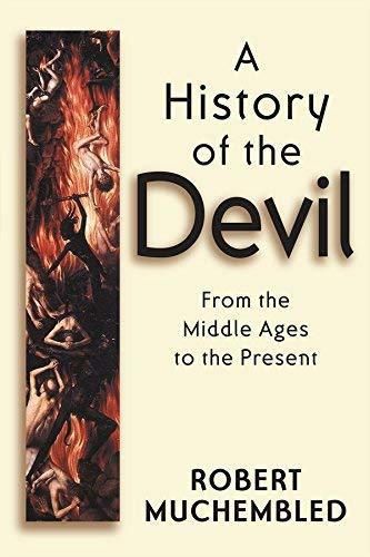[A History of the Devil: from the Middle Ages to the Present]