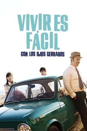 Movie Vivir es fácil con los ojos cerrados