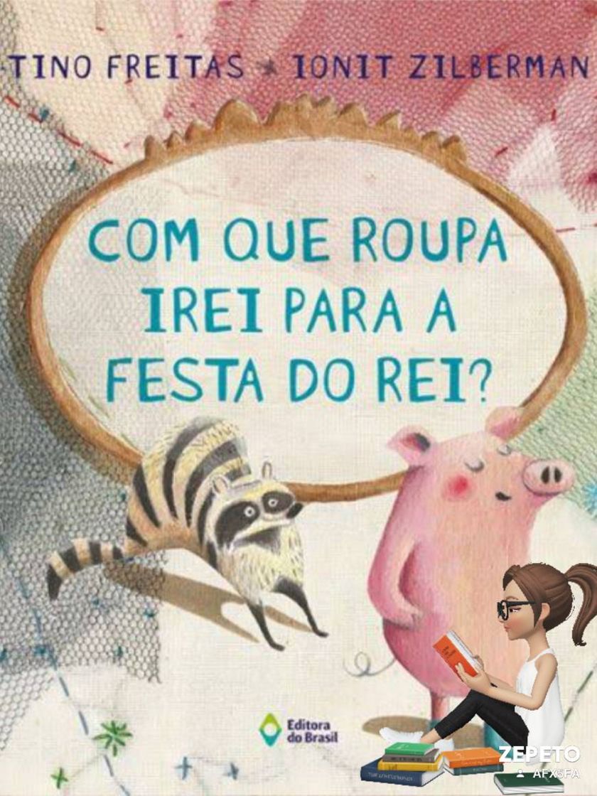 Libros Com que roupa irei para festa do rei? Tino Freitas e Ionit