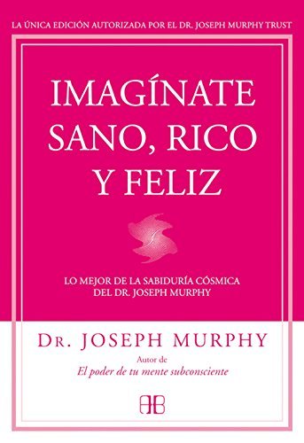 Libro Imagínate Sano, Rico Y Feliz