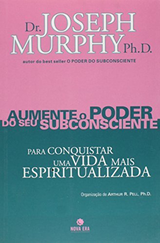 Libro Aumente O Poder Do Seu Subconsciente Para Conquistar Uma Vida Mais Espiritualizada