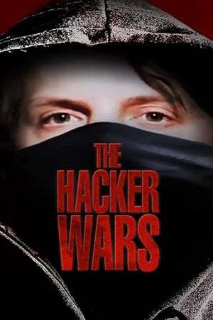 Movie The Hacker Wars