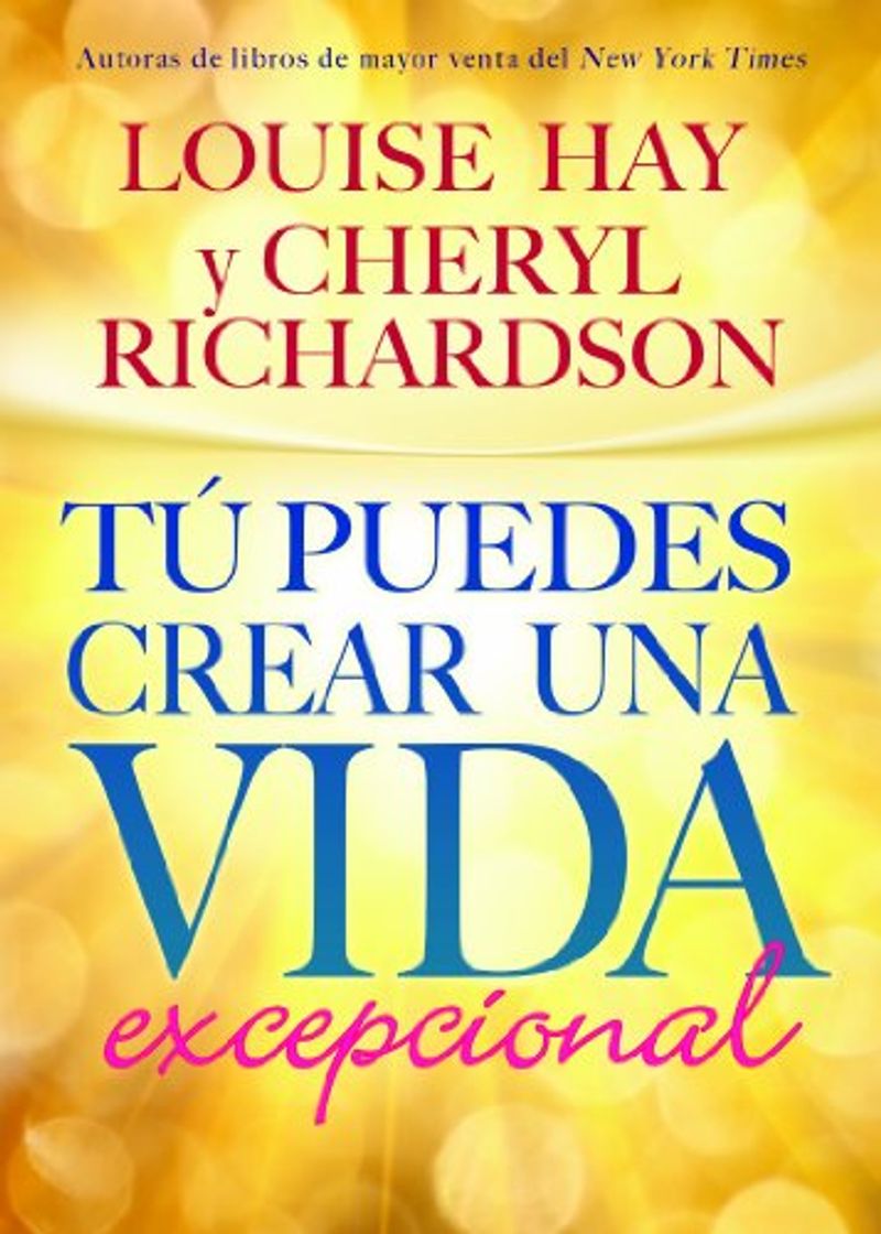 Libro Tú Puedes Crear Una Vida Excepcional