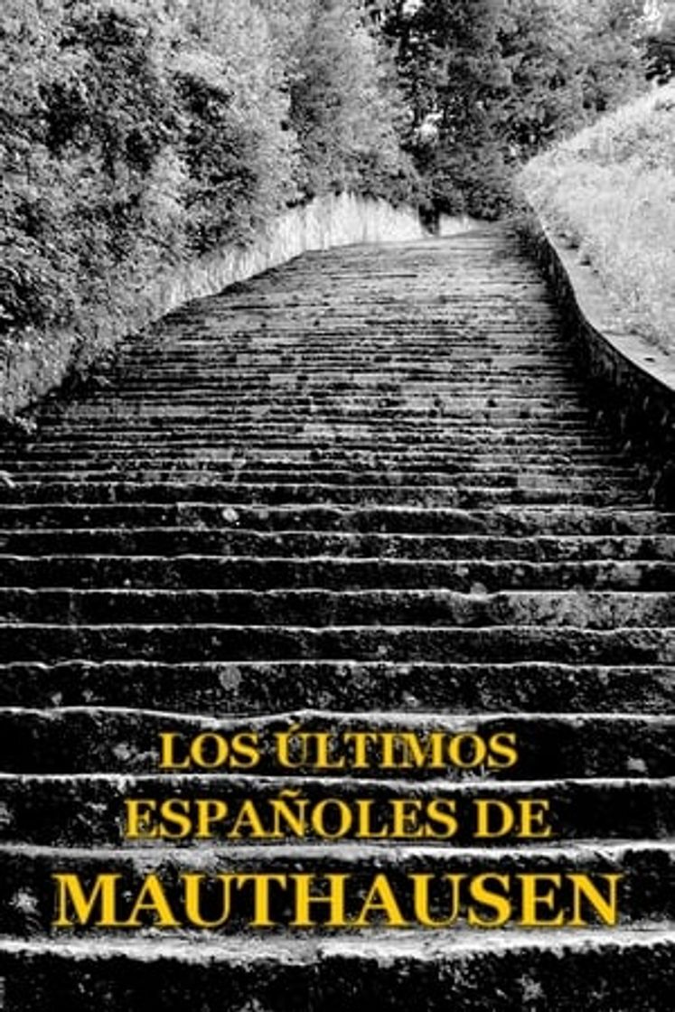 Película Los últimos españoles de Mauthausen
