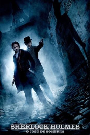 Sherlock Holmes: A Game of Shadows