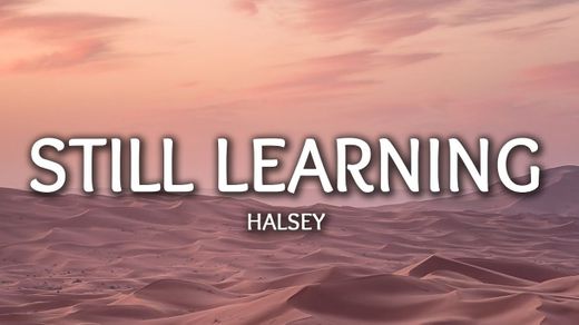 Halsey - Still Learning