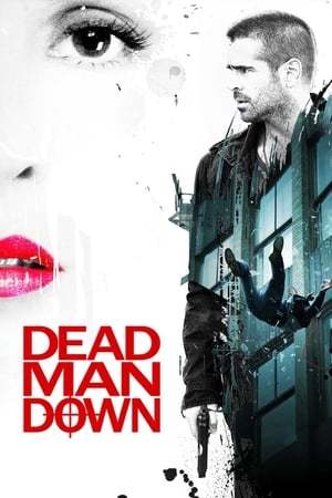 Movie Dead Man Down (La venganza del hombre muerto)