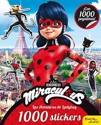 Miraculous. Las aventuras de Ladybug. 1000 stickers (Prodigiosa-Miraculous)