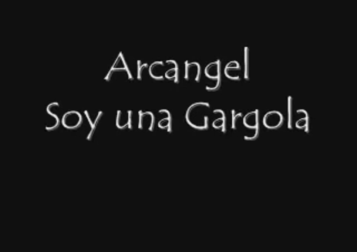 Canciones Soy una gargola-Arcangel