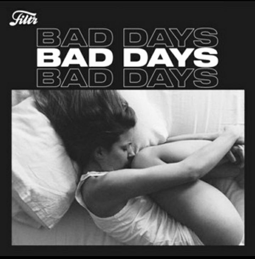 Canción Bad days🤍