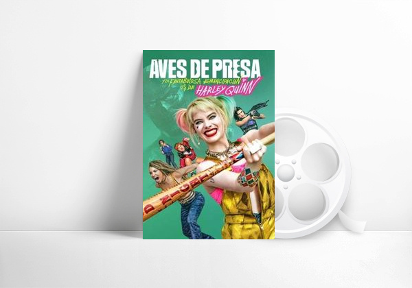 Película Aves de presa (y la fantabulosa emancipación de Harley Quinn)