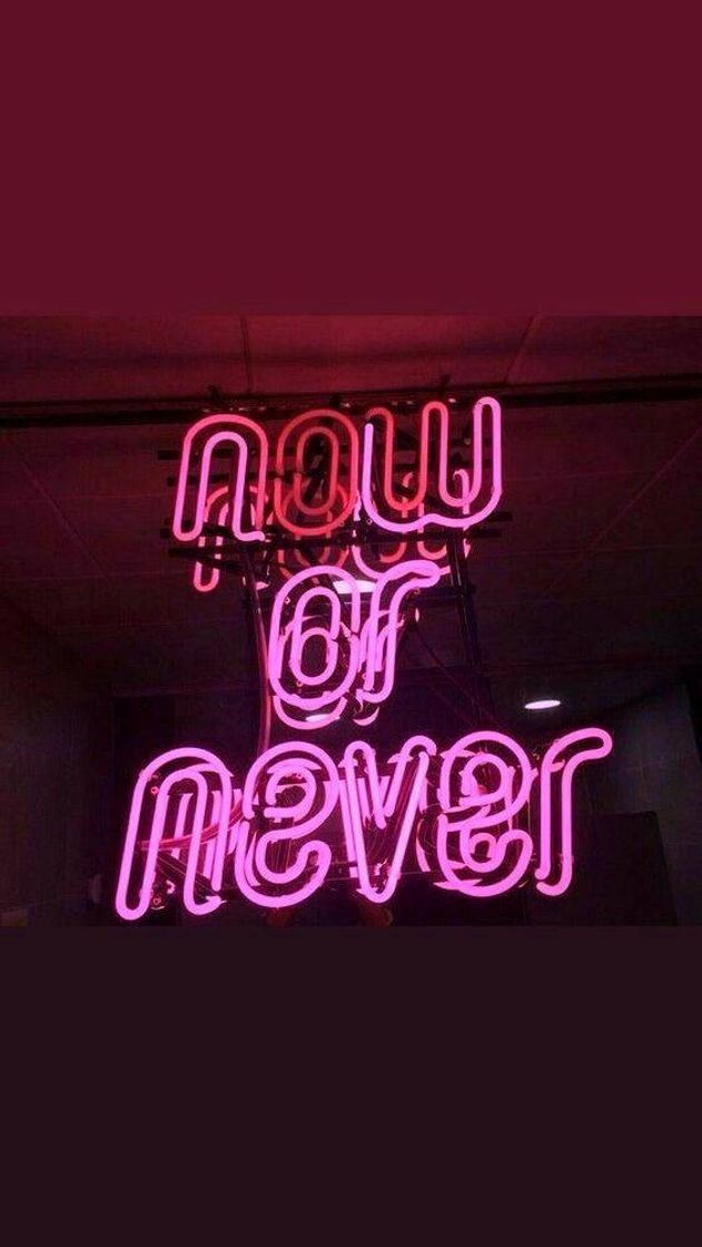 Moda Now or never