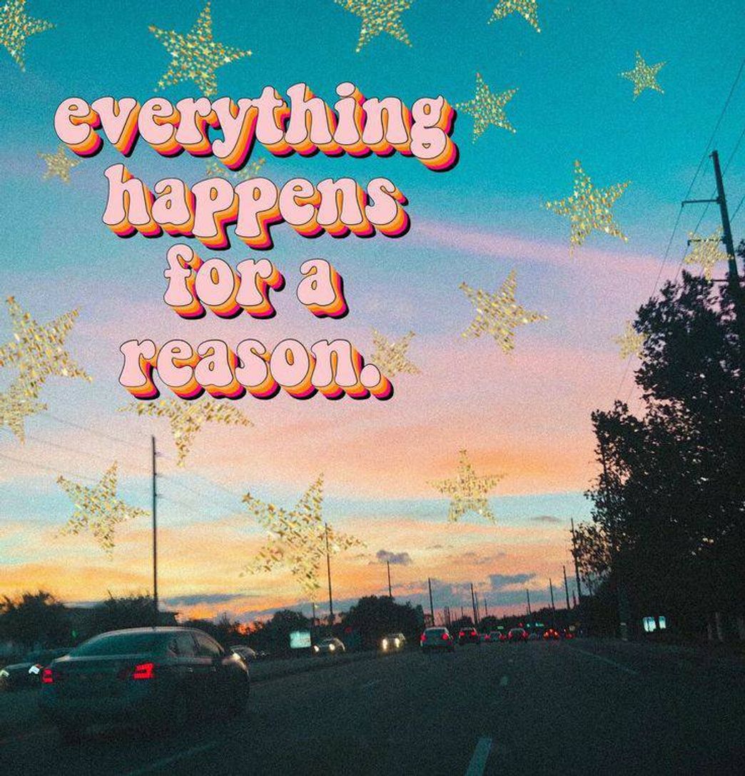 Moda Everything happens for a reason