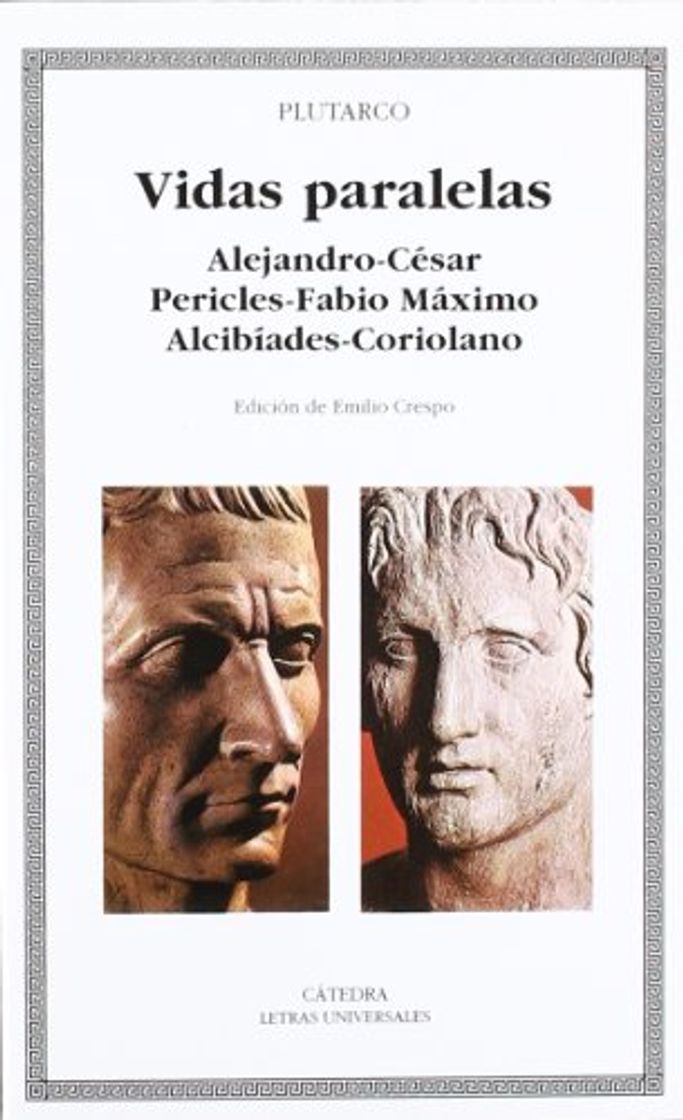 Book Vidas paralelas. Alejandro-César, Pericles-Fabio Máximo, Alcibíades-Coriolano