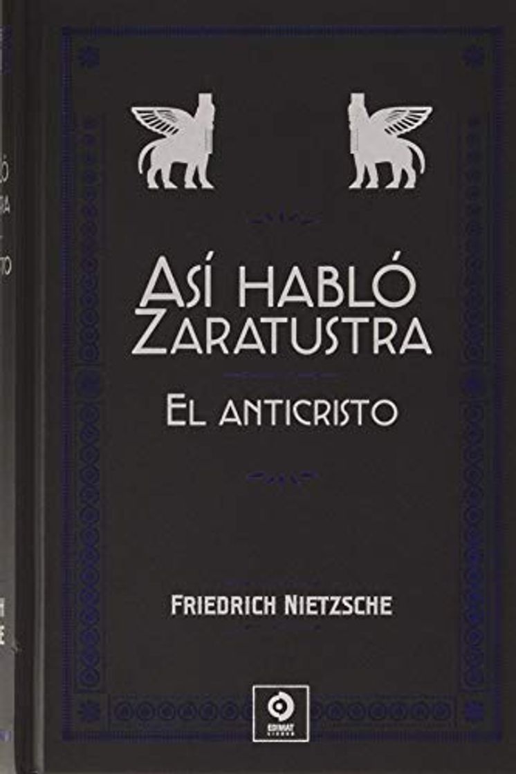 Libro ASÍ HABLÓ ZARATUSTRA / EL ANTICRISTO: 8