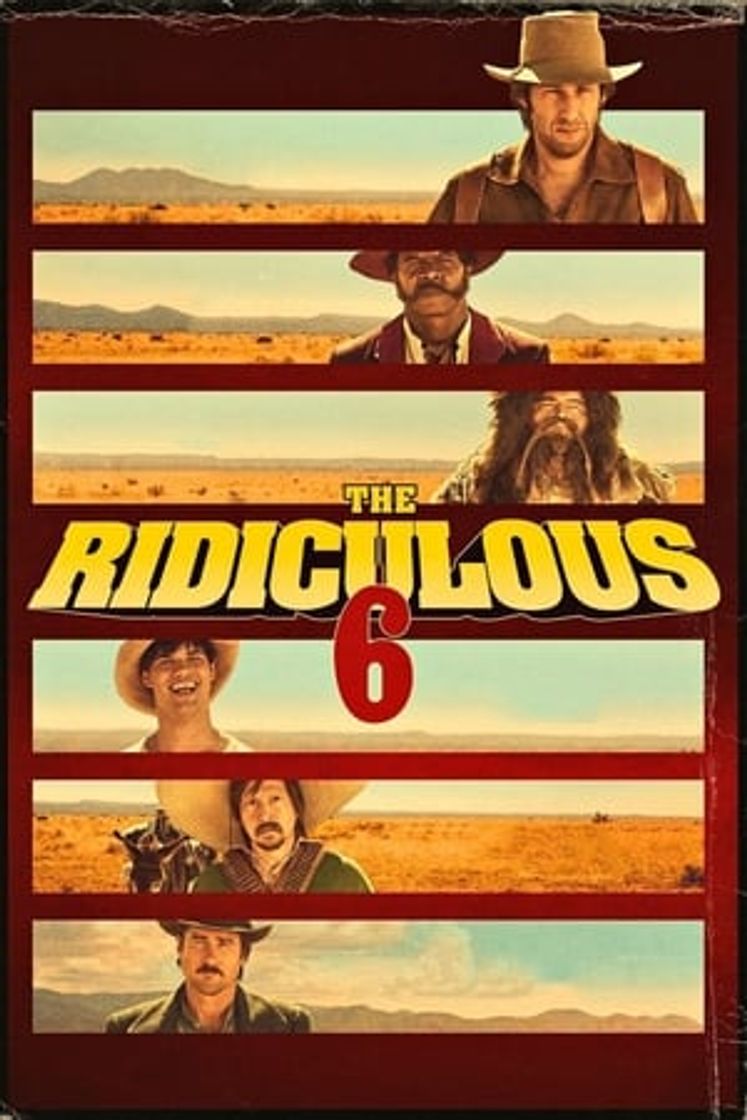 Movie The Ridiculous 6