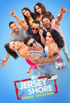 Serie Jersey Shore: Vacaciones familiares