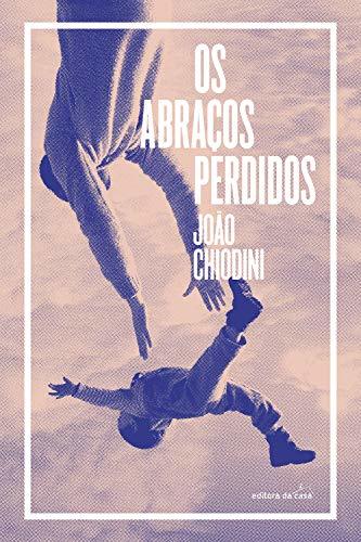 Os abraços perdidos