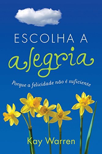 Libro Escolha a alegria: Porque a felicidade não é suficiente