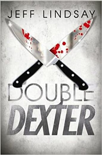 Duplo Dexter - Double Dexter 