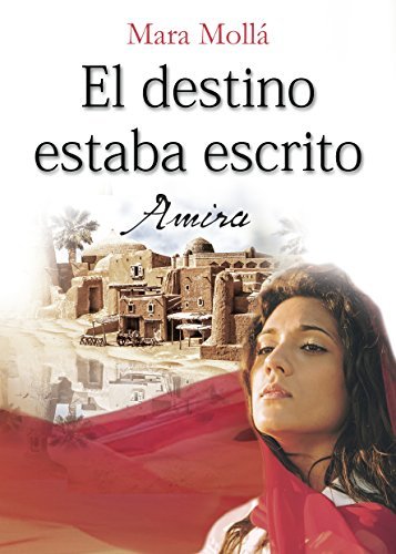 Libro Amira. El destino estaba escrito