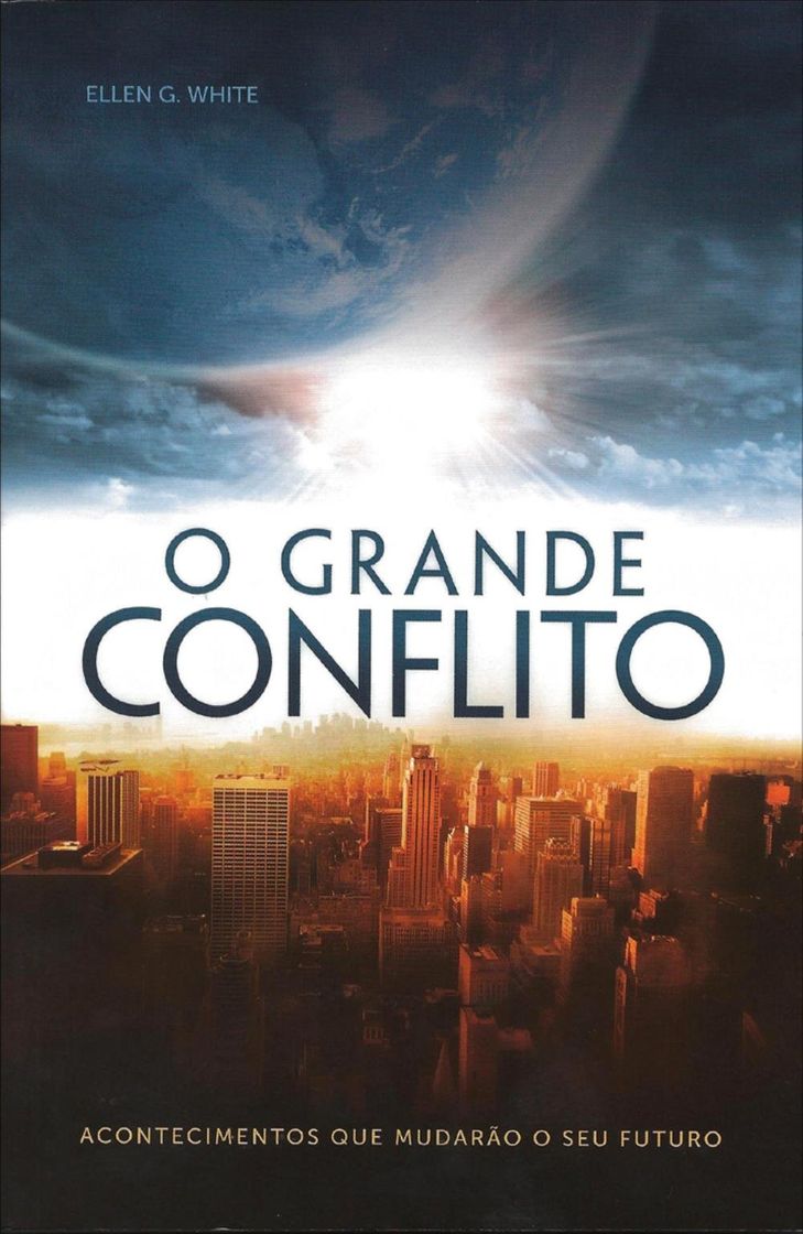 Book O Grande Conflito: Acontecimentos Que Mudarão O Seu Futuro