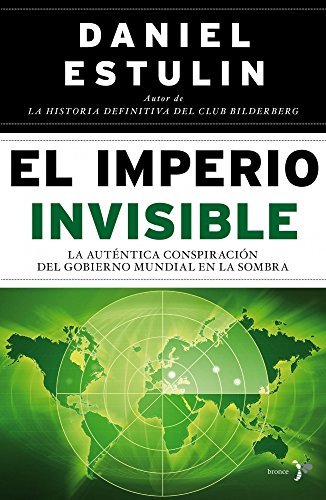 Book El imperio invisible: La auténtica conspiración del gobierno mundial en la sombra