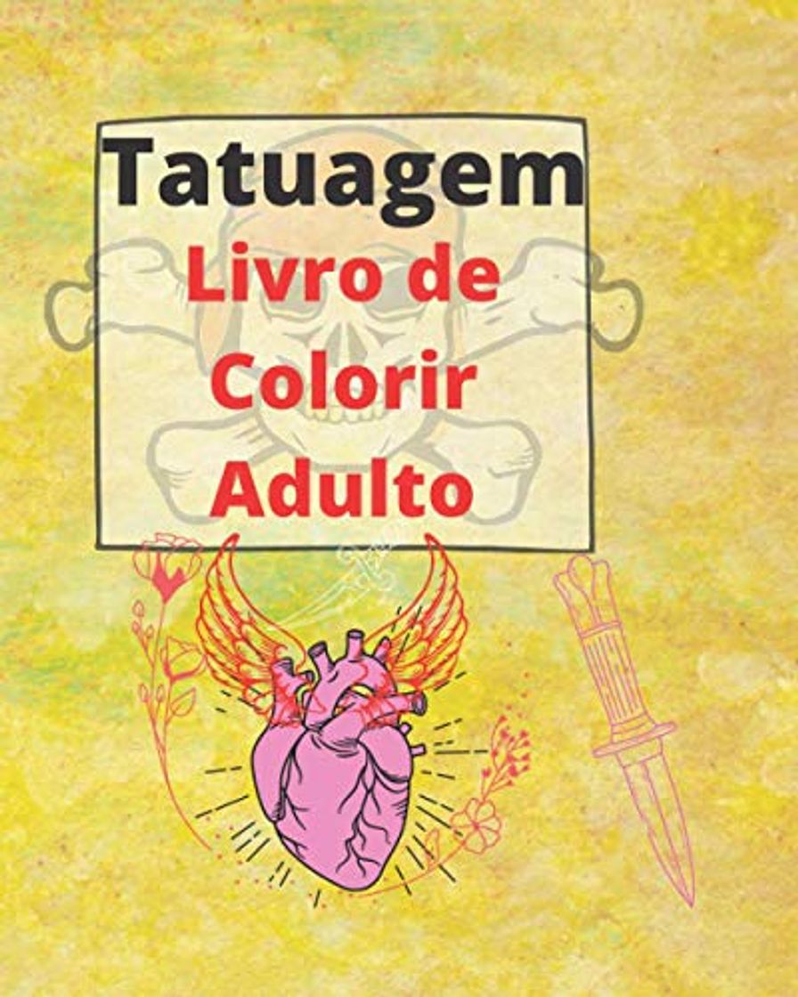 Libros Tatuagem Livro de colorir adulto: Desenhos de tatuagem para colorir para adultos