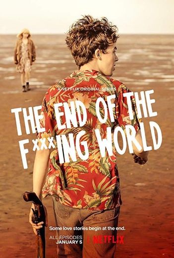 The End of the f****ing World 🌎✨
