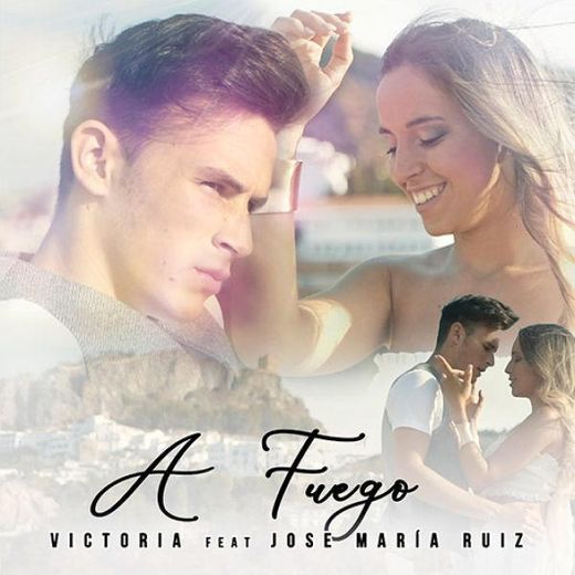 Victoria feat José María ruiz- a fuego