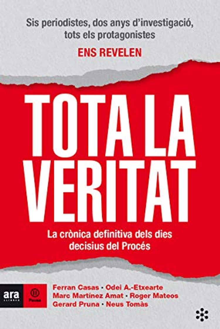 Book Tota la veritat: La crònica definitiva dels dies decisius del Procés