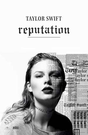 Movie Taylor Swift: el camino hacia Reputation