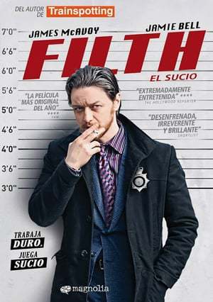 Movie Filth, el sucio