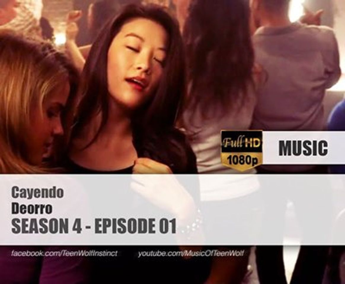 Deorro - Cayendo | Teen Wolf