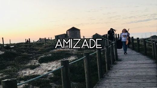 Amizade... ❤️- YouTube