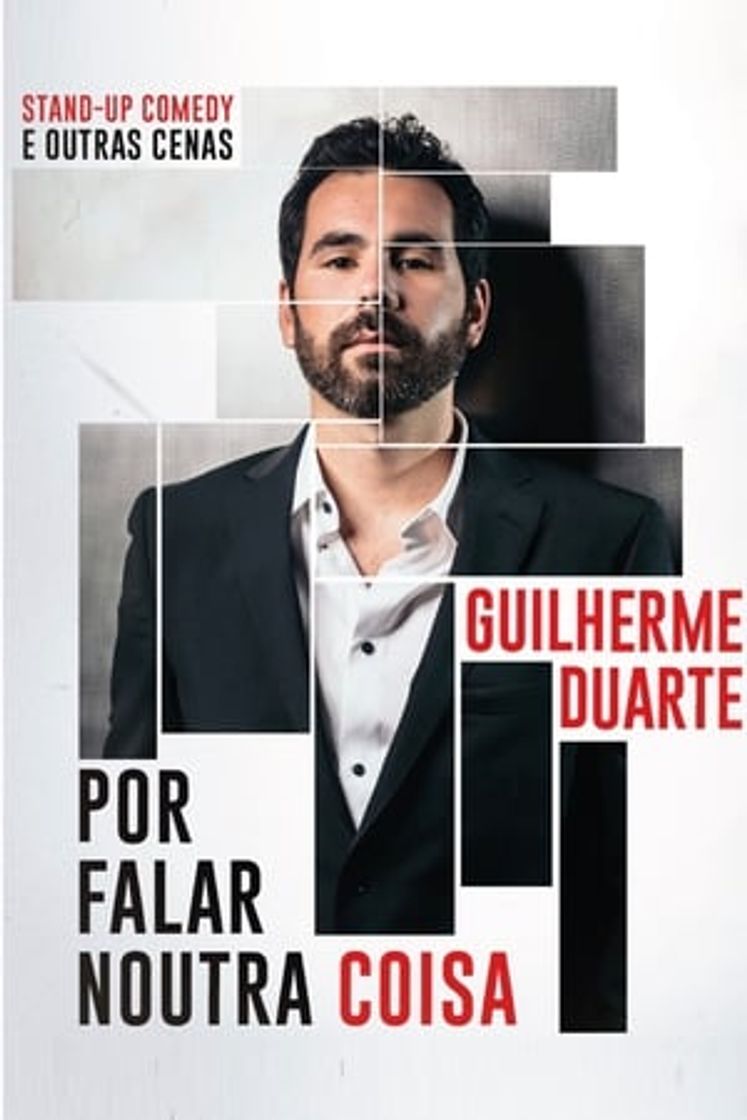 Movie Guilherme Duarte: Por Falar Noutra Coisa