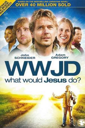 Movie WWJD: What Would Jesus Do?